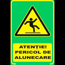 Semn fosforescent Pericol de Alunecare