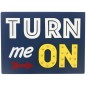 Panou decorativ LED mesaj Turn me ON, 35x3x26 cm, lemn Panou decorativ LED mesaj Turn me ON, 35x3x26 cm, lemn
